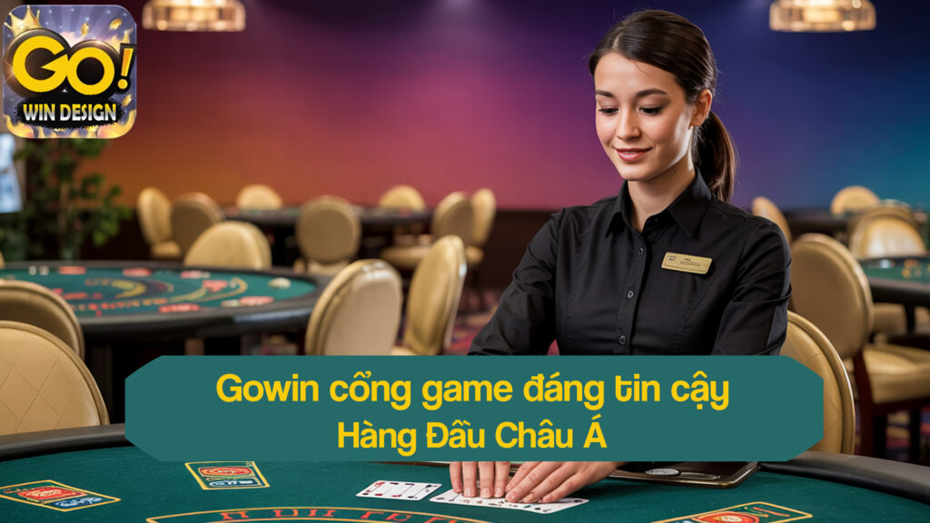 Gowin - Cổng game đổi thưởng uy tín hàng đầu Châu Á trong 2025